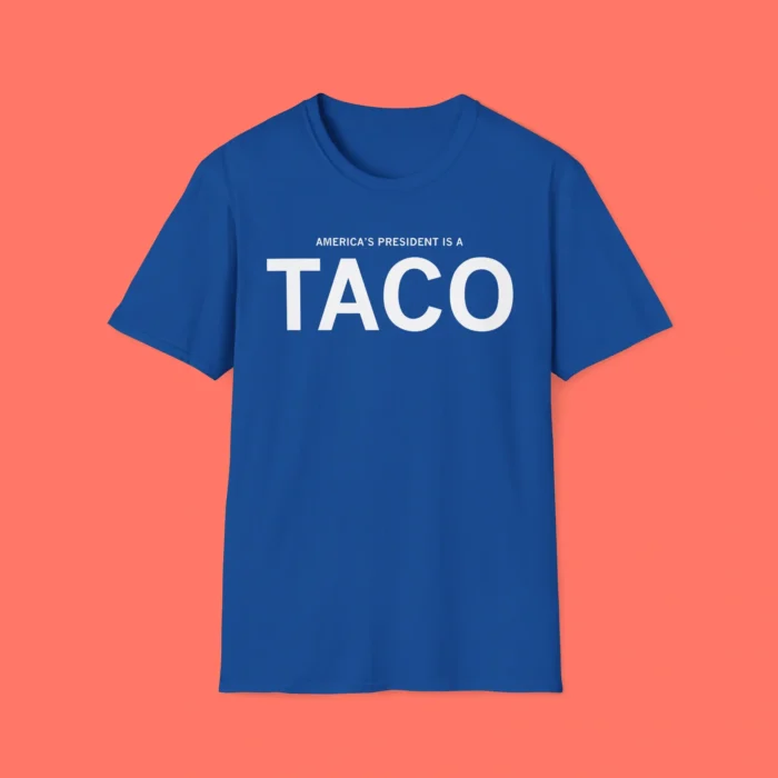 America's President Is A TACO Shirt