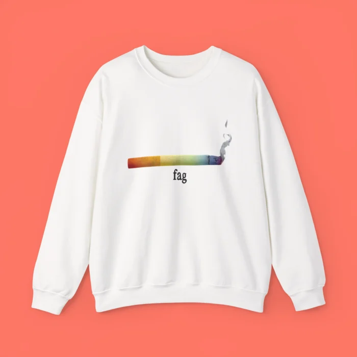Fag Cigarette Sweatshirt
