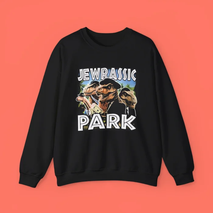 Jewrassic Park Sweatshirt