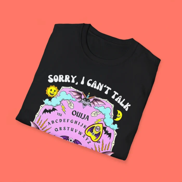 Sorry I Can't Talk I'm On The Phone With My Dad Ouija Board Folded Shirt