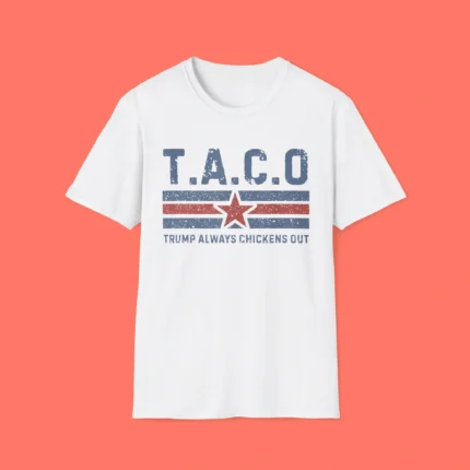 TACO Trump Always Chickens Out Shirt