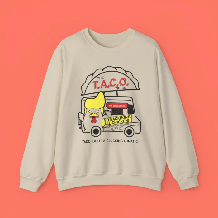 Trump TACO Truck Sweatshirt