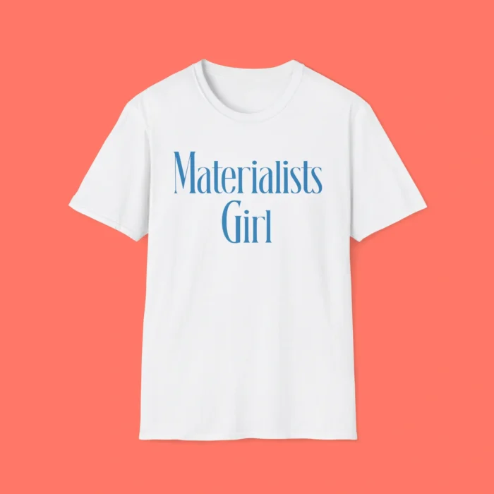 Materialists Girl Pedro Pascal Shirt