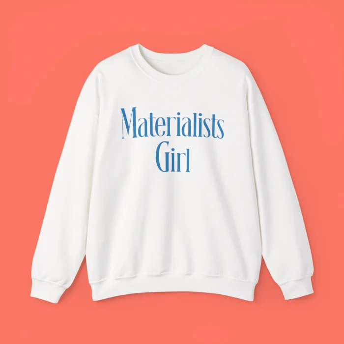 Materialists Girl Pedro Pascal Sweatshirt