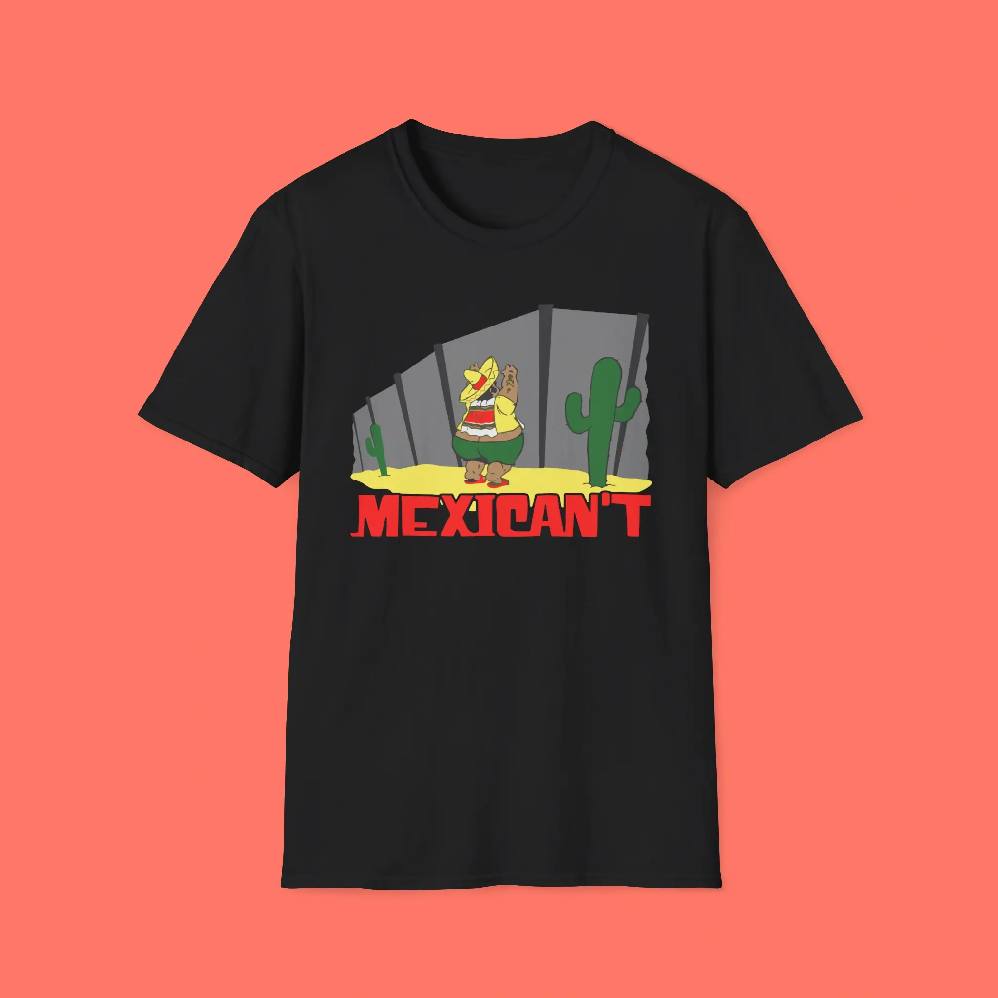 Mexican't-Shirt Mexican't Shirt