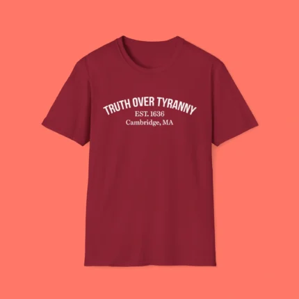 Truth Over Tyranny Est 1636 Cambridge Shirt