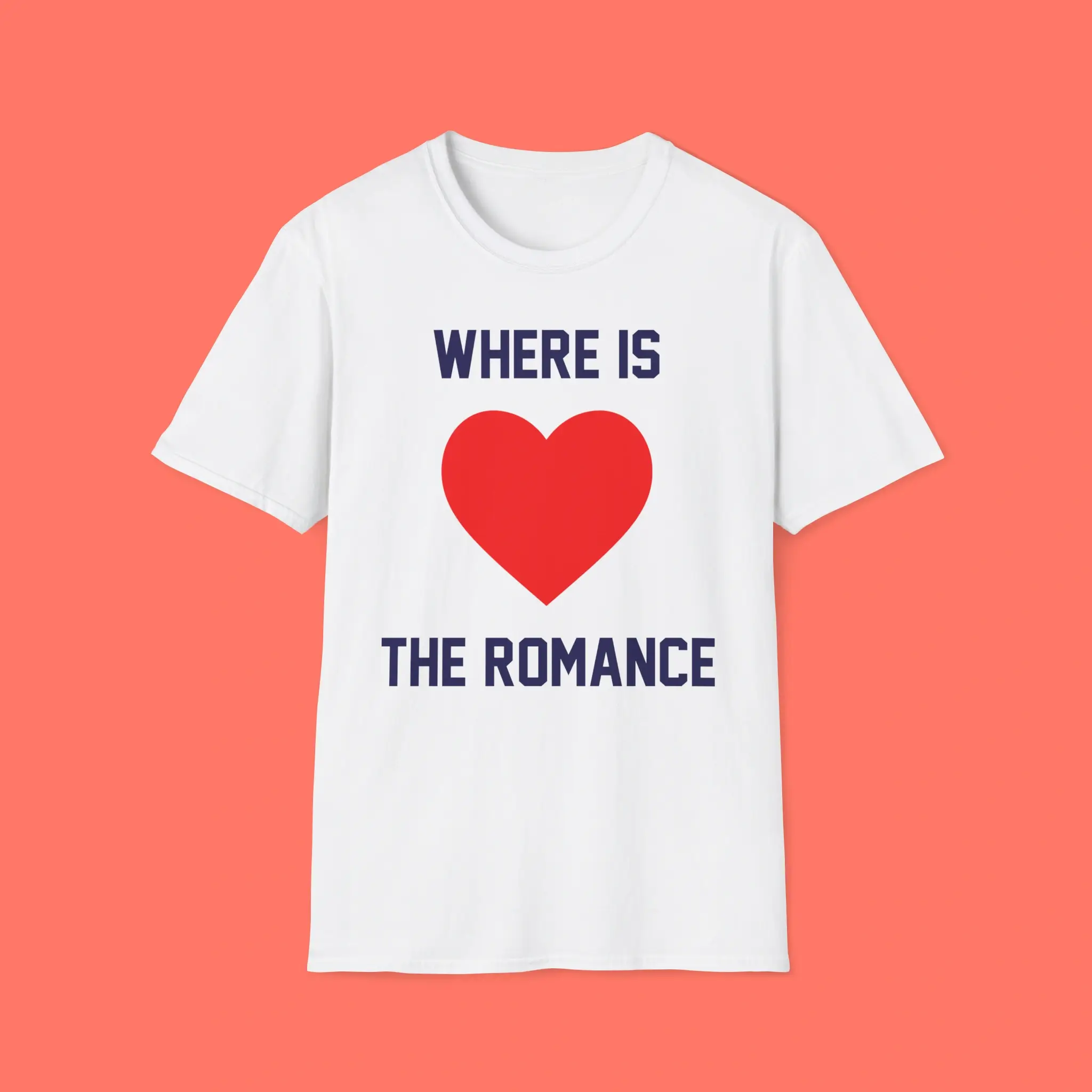 Where-Is-The-Romance-Shirt Where Is The Romance Shirt