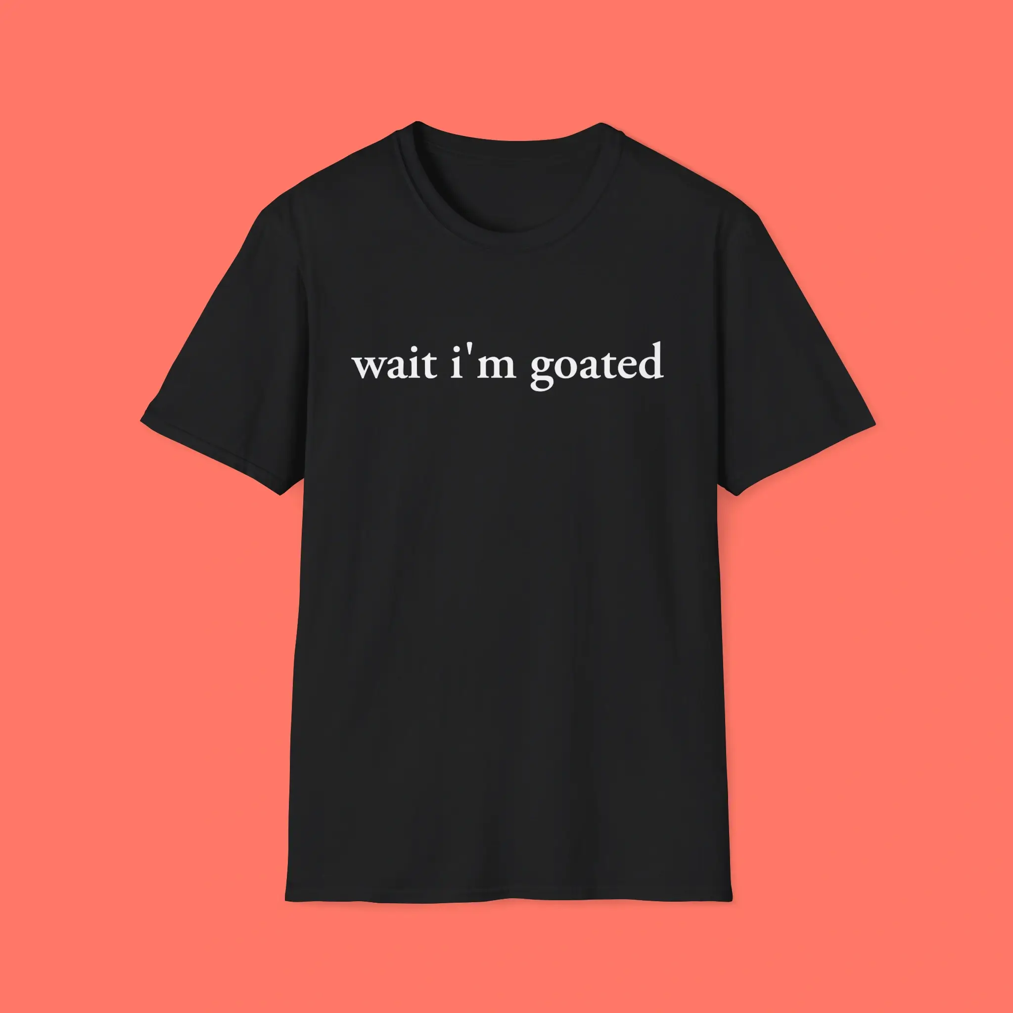 wait-i'm-goated-Shirt Wait I'm Goated Shirt