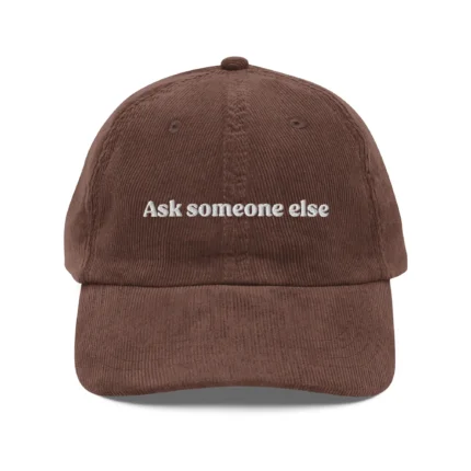 Ask Someone Else Hat