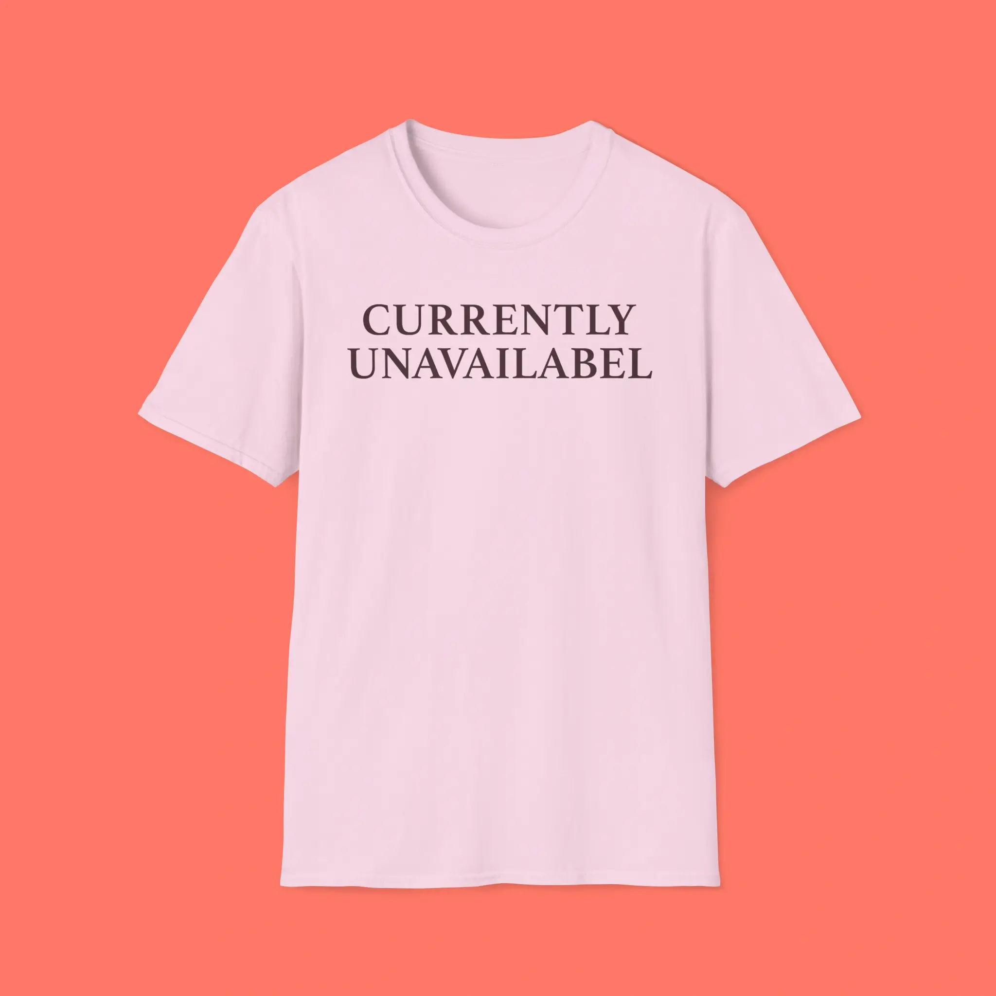 Currently-Unavailable-Shirt Currently Unavailable Shirt