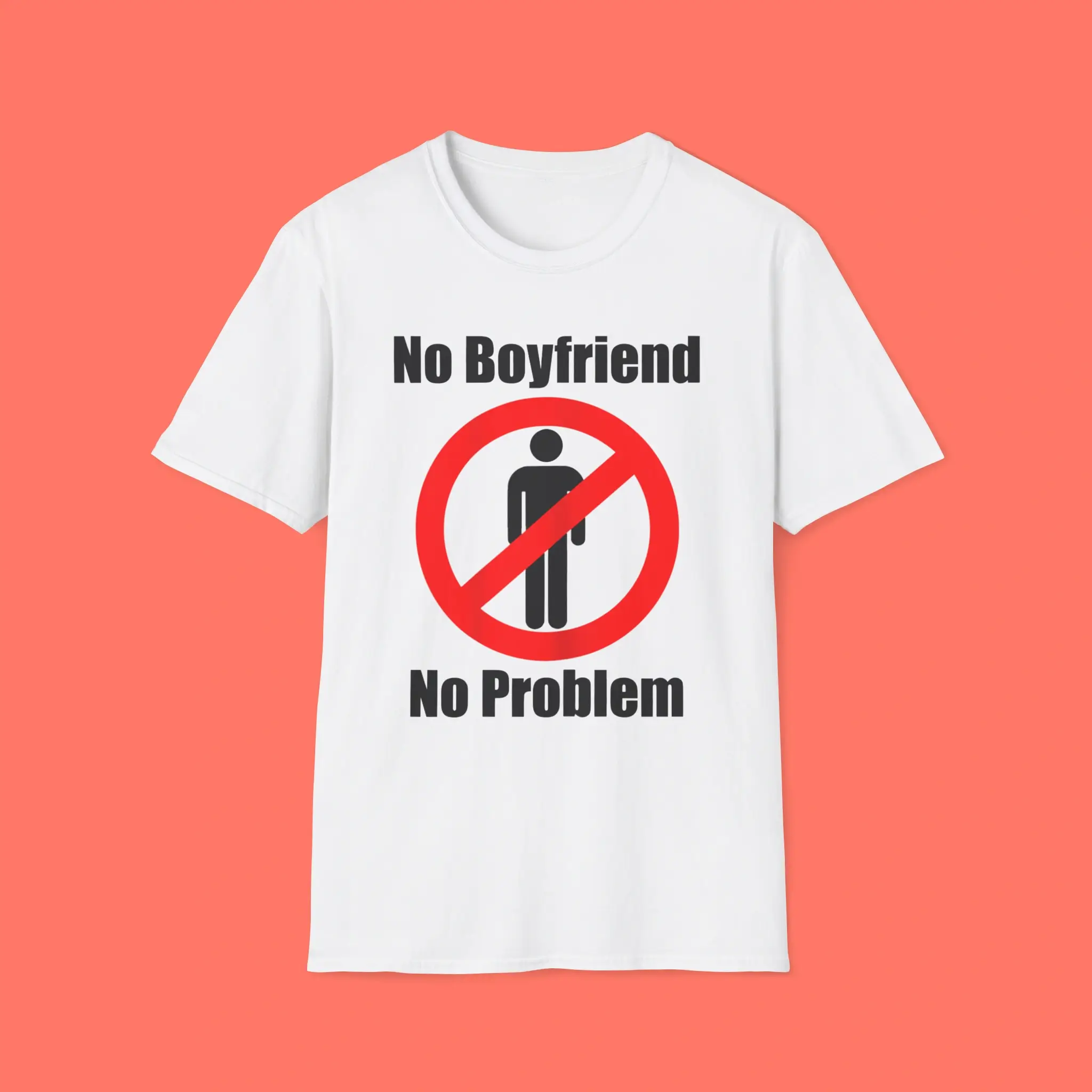 No-Boyfriend-No-Problem-Shirt No Boyfriend No Problem Shirt