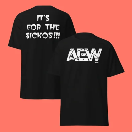 AEW It's For The Sickos Shirt