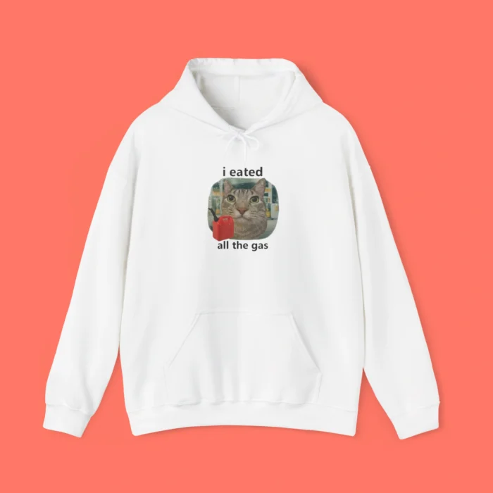 I Eated All The Gas Cat Hoodie