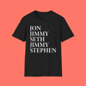 Jon Jimmy Seth Jimmy Stephen Shirt Jon Jimmy Seth Jimmy Stephen Shirt