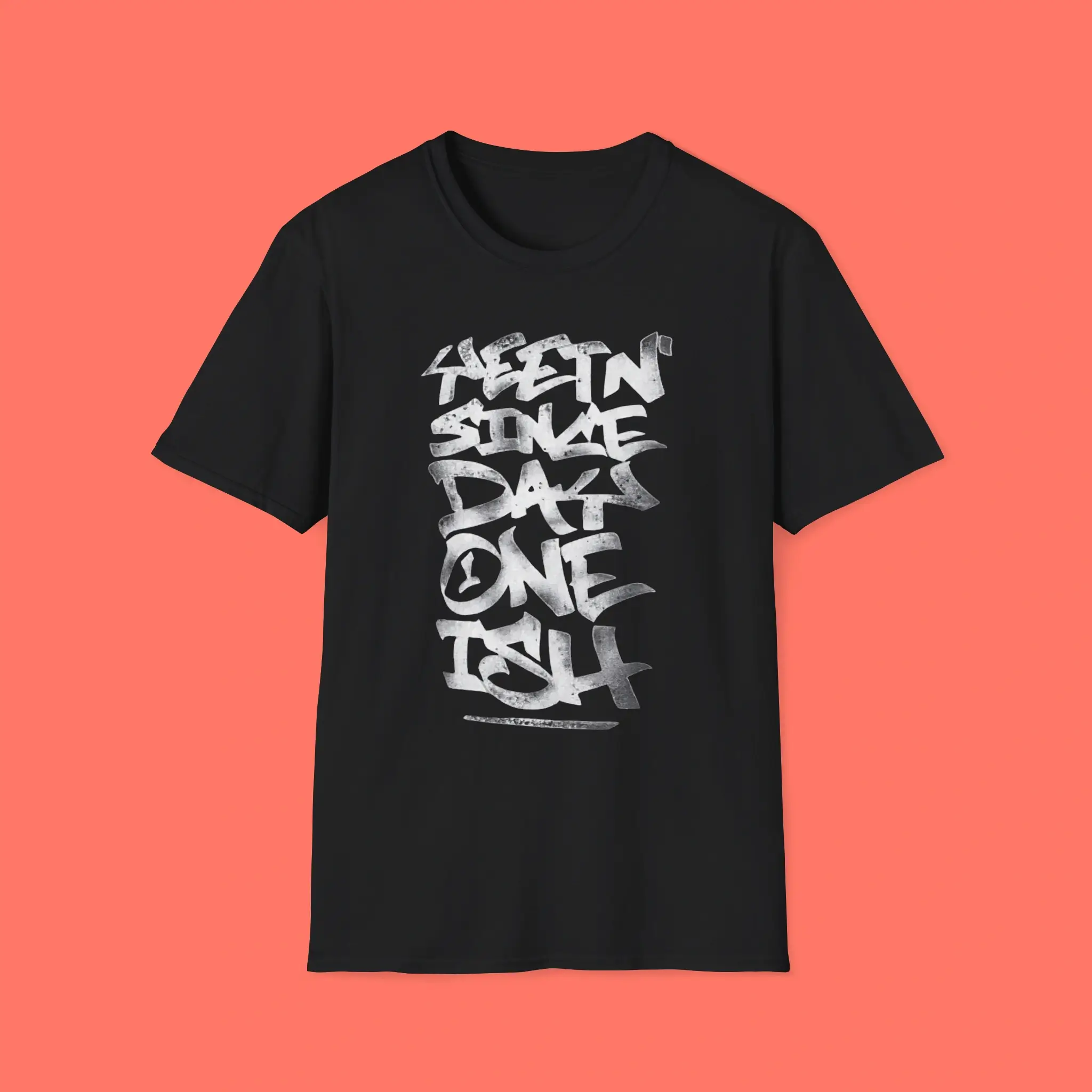 Yeetn-Since-Day-One-Ish-Shirt Yeetn' Since Day One Ish Shirt