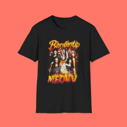Burning Up MEOVV Shirt