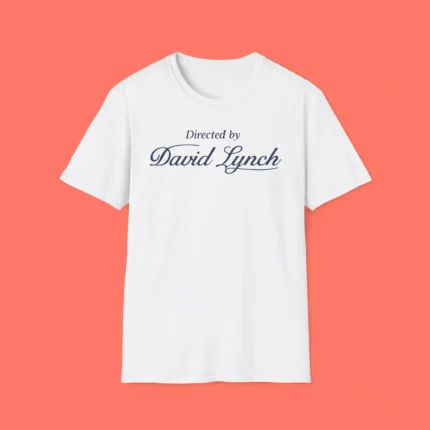 Directed By David Lynch Shirt