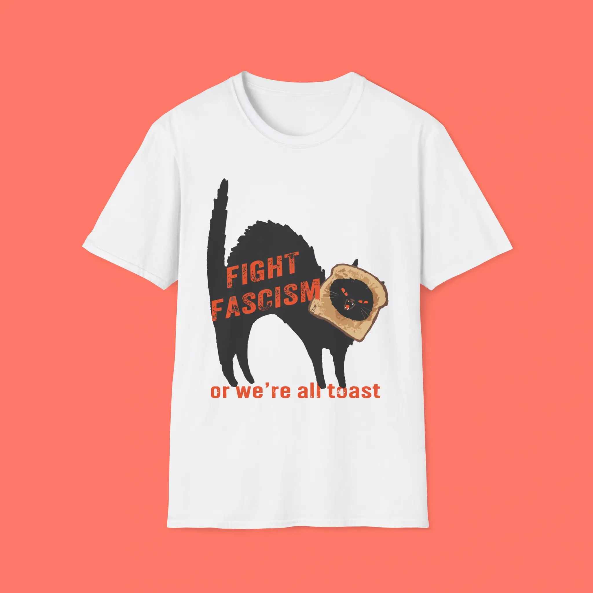 Fight-Fascism-Or-We’re-All-Toast-Shirt Fight Fascism Or We’re All Toast Shirt