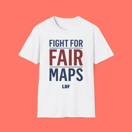 Fight For Fair Maps Shirt