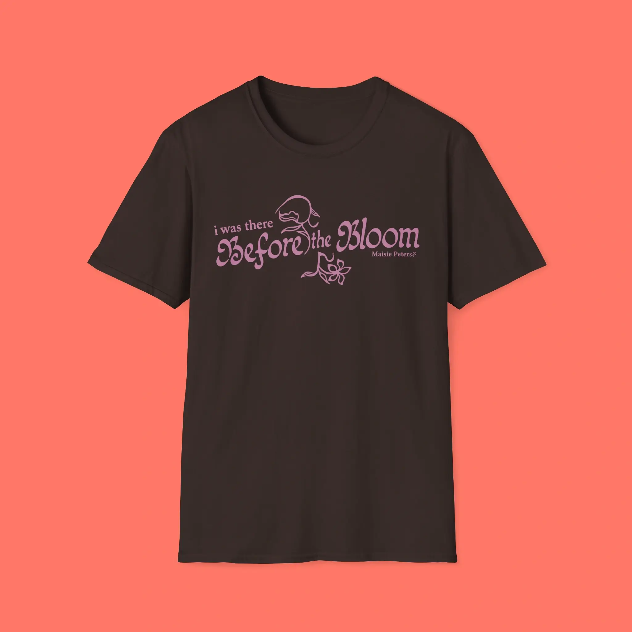 I-Was-There-Before-the-Bloom-Shirt I Was There Before the Bloom Maisie Peters Shirt