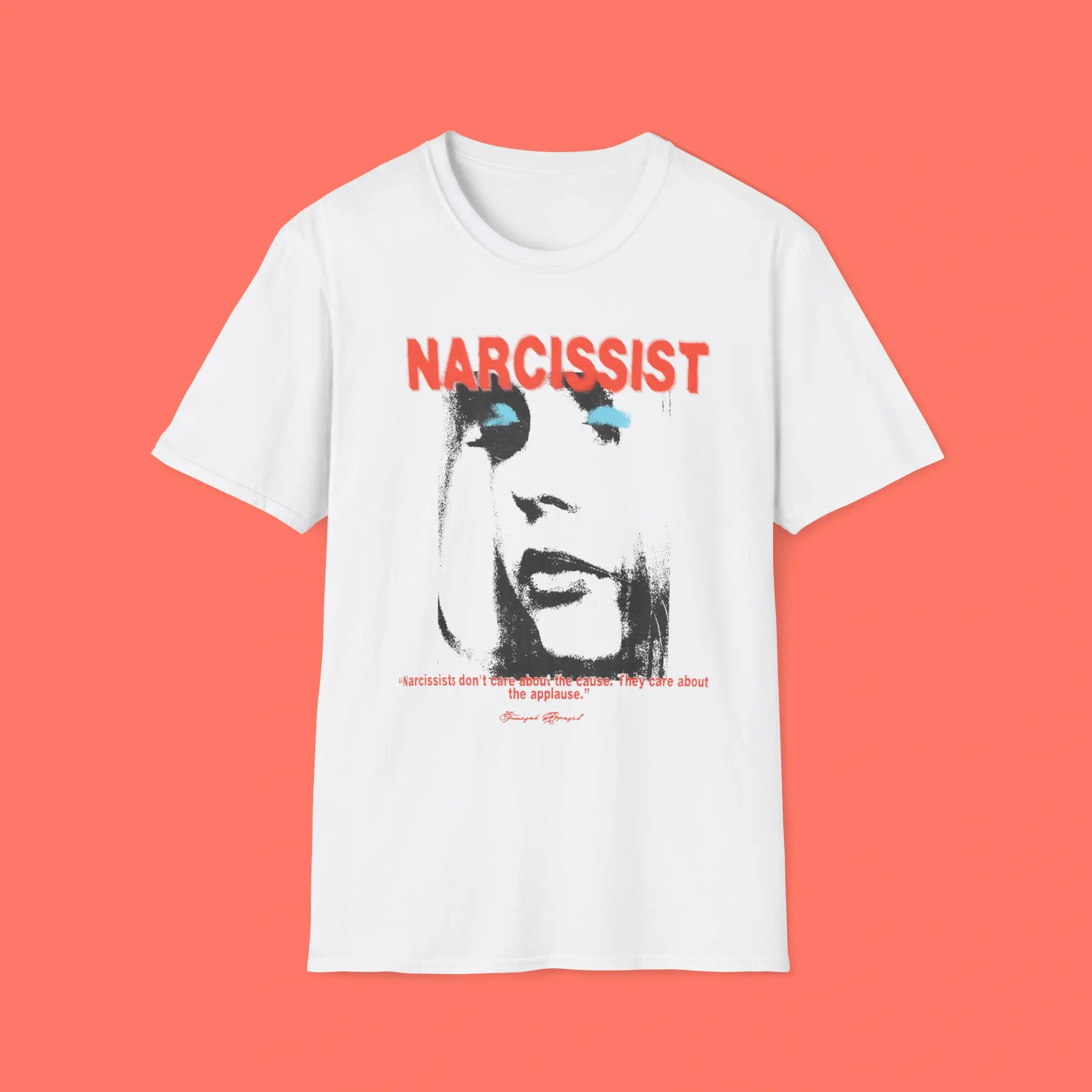 Narcissist-Don't-Care-About-The-Cause-Shirt Narcissist Don't Care About The Cause Shirt