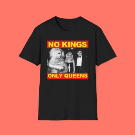 No Kings Only Queens Shirt