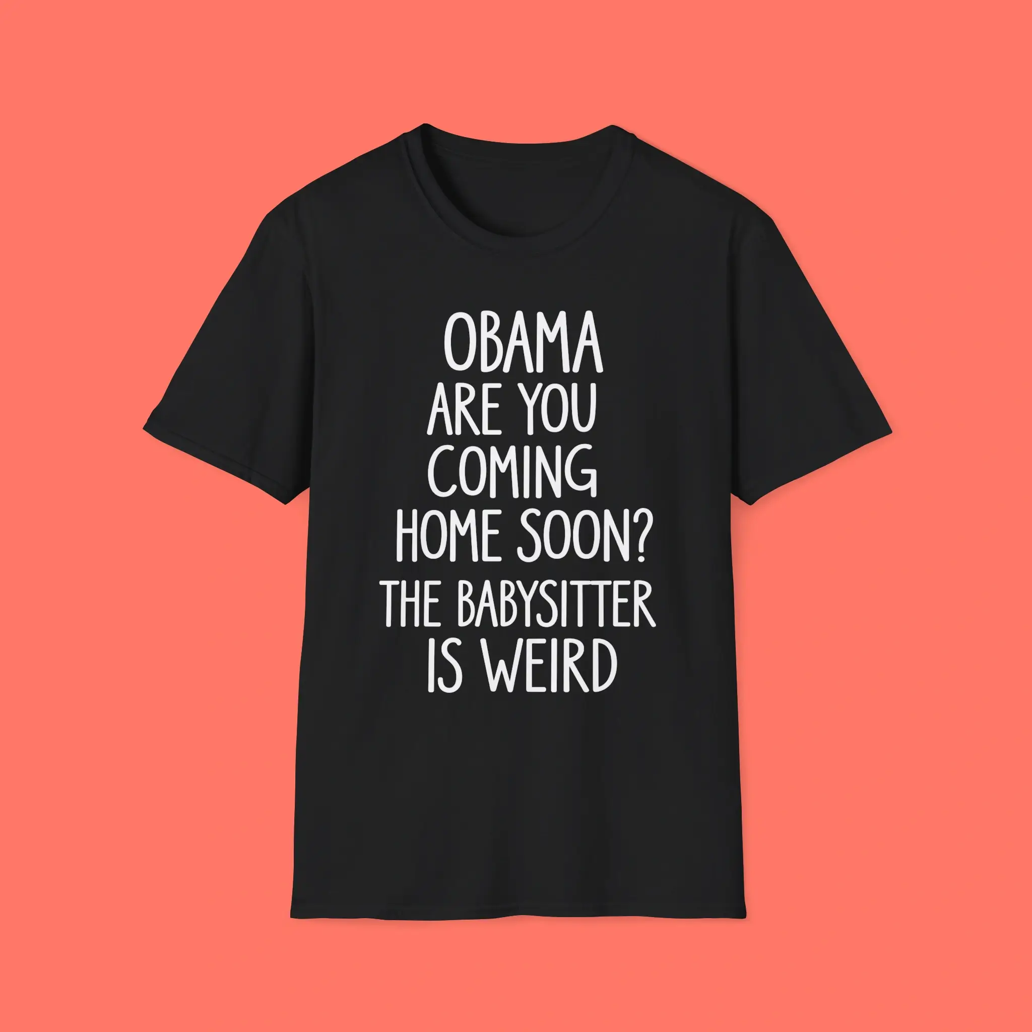 Obama-Are-You-Coming-Home-Soon-Shirt Obama Are You Coming Home Soon Shirt