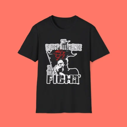 We Pledge Allegiance To The Fight Shirt