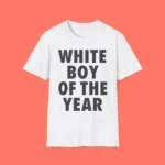 White Boy Of The Year Shirt