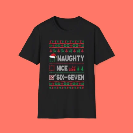 6-7 Meme Nice Naughty 67 Ugly Sweater Christmas Shirt