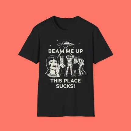 Beam Me Up This Place Sucks Stranger Things Shirt
