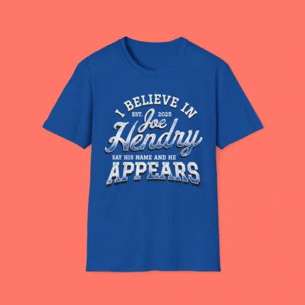 Joe Hendry Say His Name And He Appears Shirt