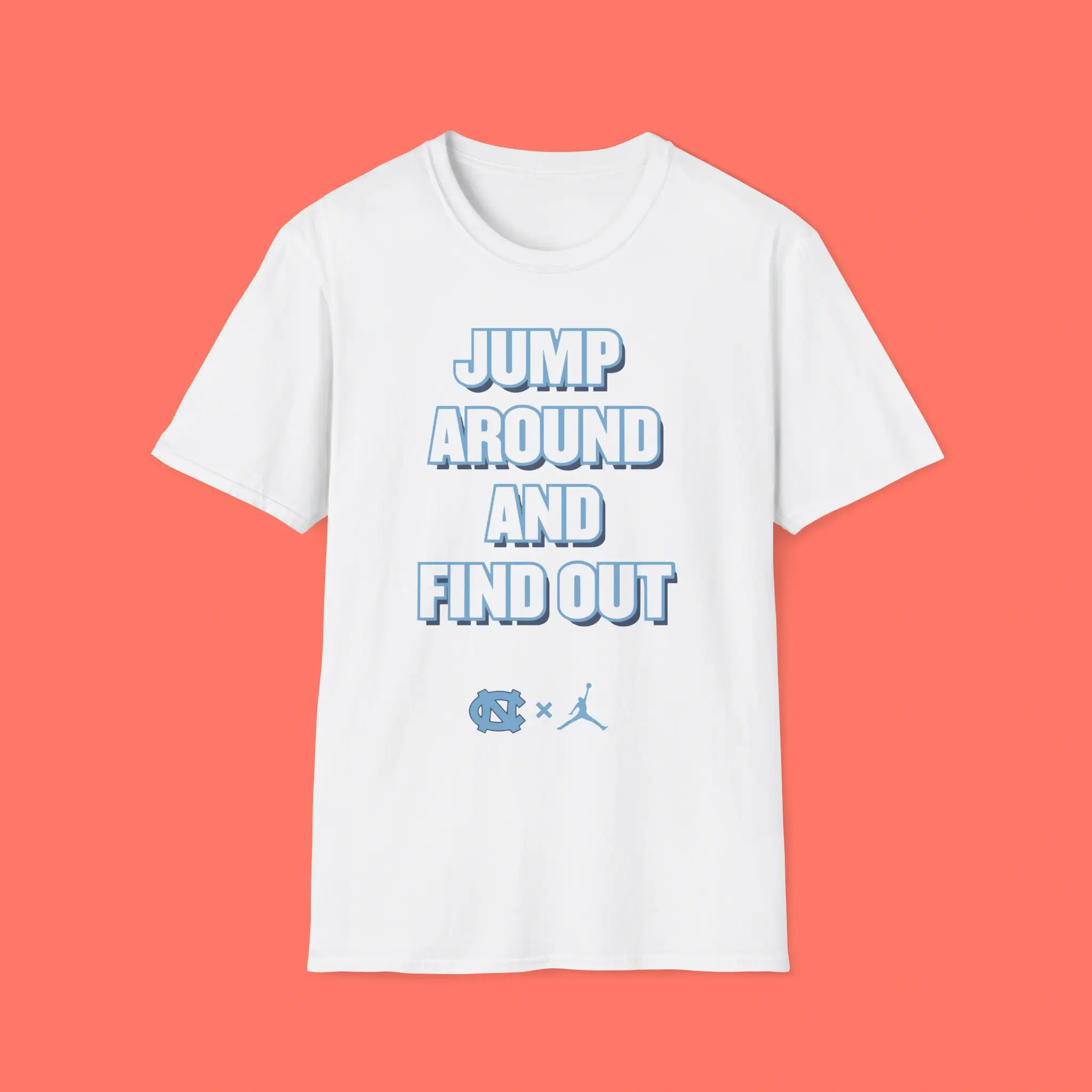 North-Carolina-Tar-Heels-Jump-Around-and-Find-Out-Shirt North Carolina Tar Heels Jump Around and Find Out Shirt