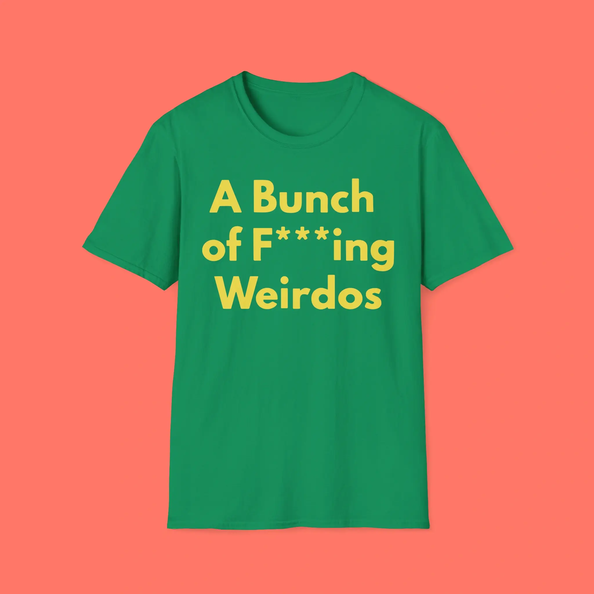 A-Bunch-Of-Fucking-Weirdos-Shirt A Bunch Of Fucking Weirdos Shirt