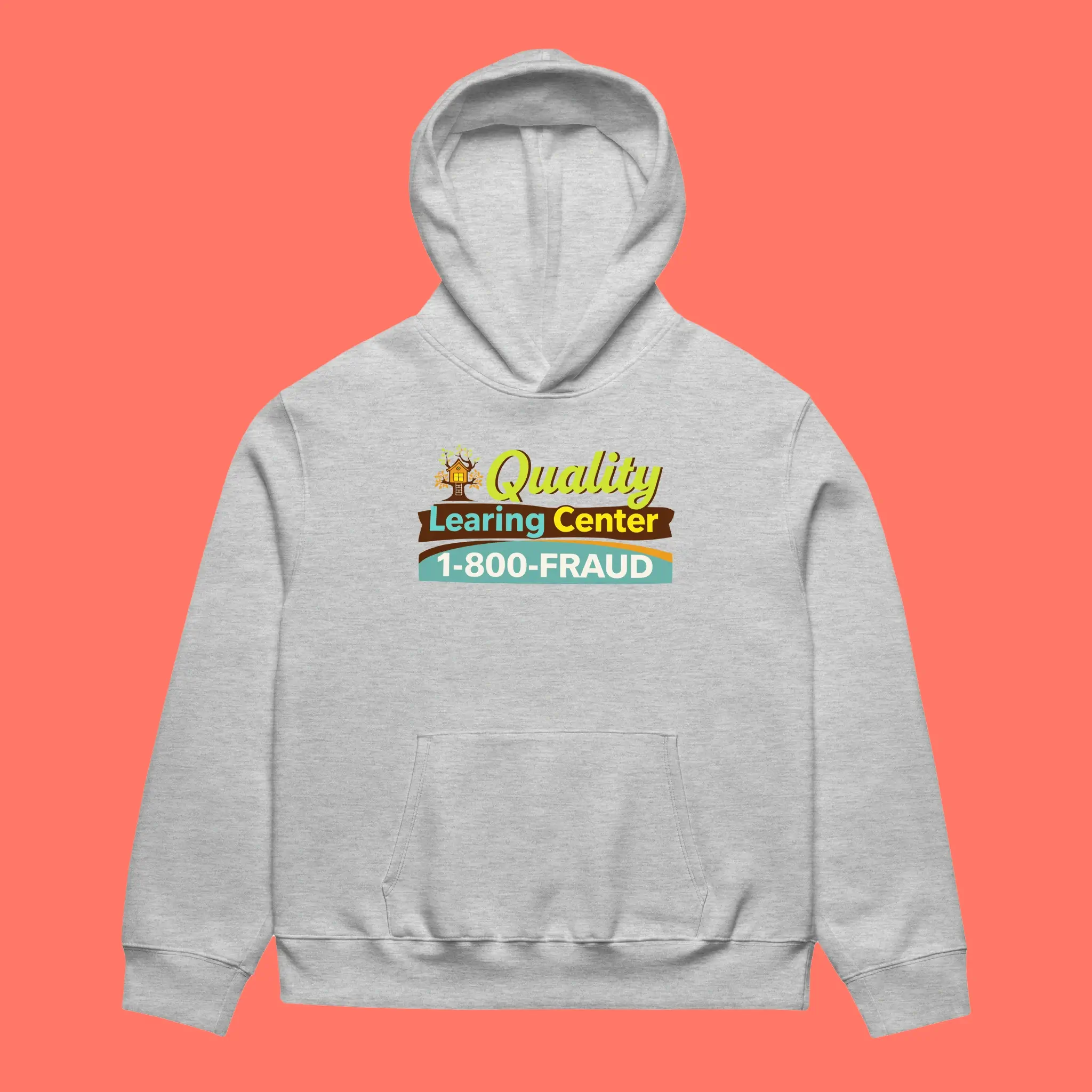 Quality-Learning-Center-1-800-Fraud-Hoodie Quality Learning Center 1-800-Fraud Hoodie