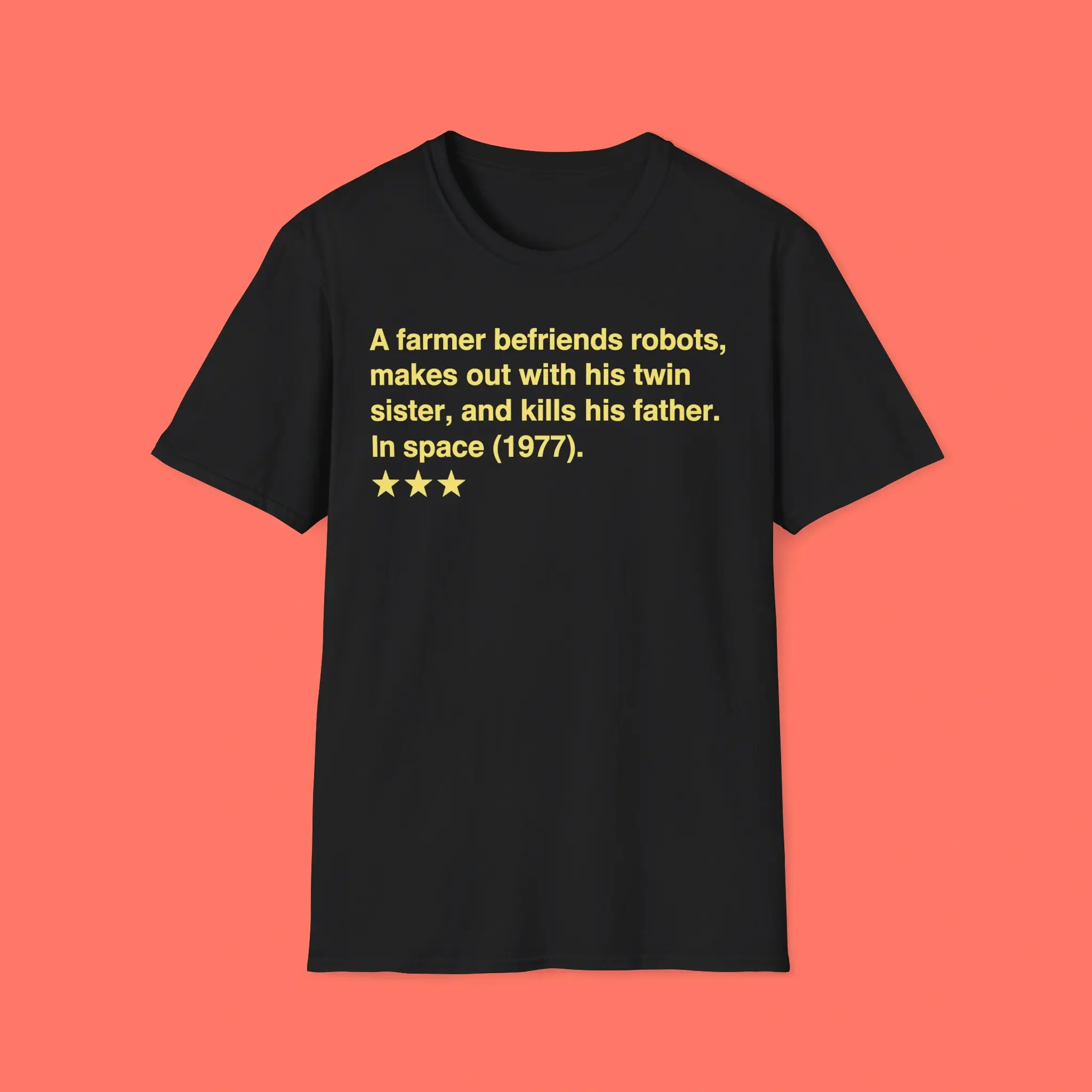 A-Farmer-Befriends-Robots-Makes-Out-With-His-Twin-Sister-and-Kills-His-Father-in-Space-1977-Shirt A Farmer Befriends Robots Makes Out With His Twin Sister and Kills His Father in Space 1977 Shirt