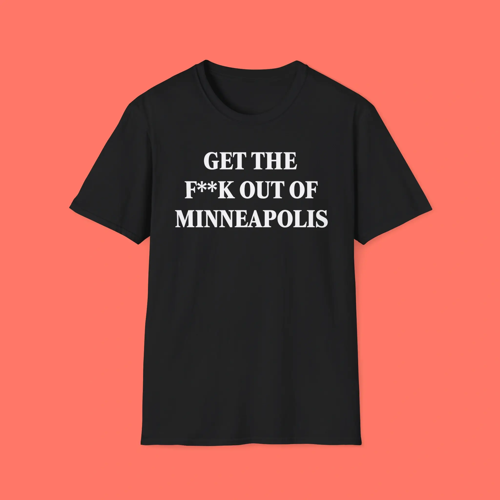 Get-The-Fuck-Out-of-Minneapolis-Shirt Get The Fuck Out of Minneapolis Shirt