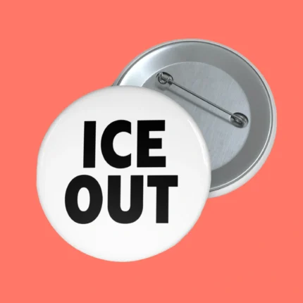 ICE Out Pin Button