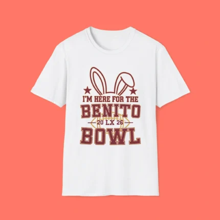 I'm Here for the Benito Bowl Shirt