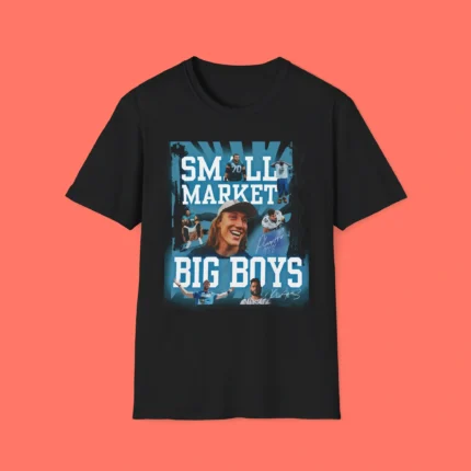 Small Market Big Boys Shirt