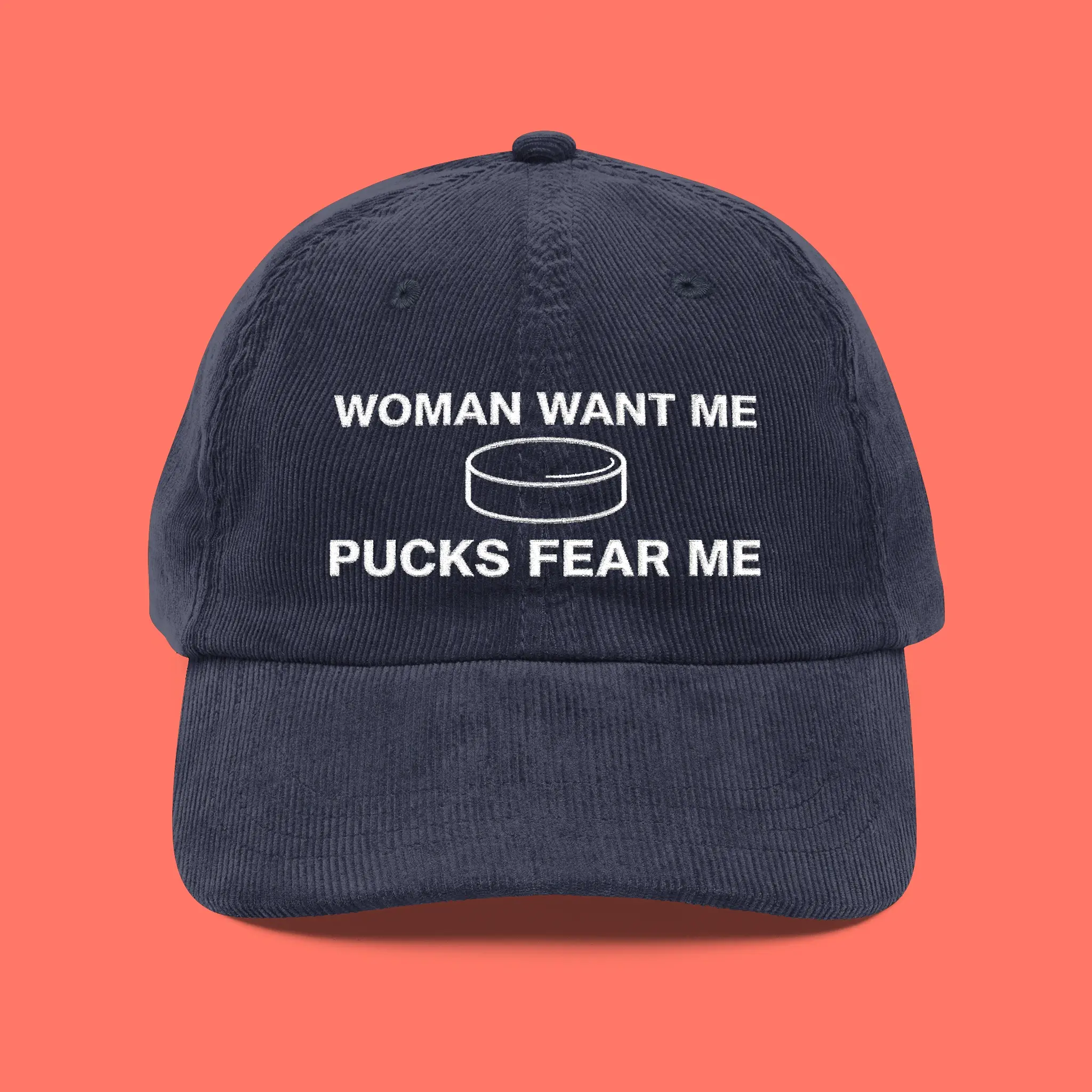 Woman-Want-Me-Pucks-Fear-Me-Hat Woman Want Me Pucks Fear Me Hat