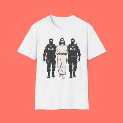 Anti-ICE Jesus Arrested Shirt