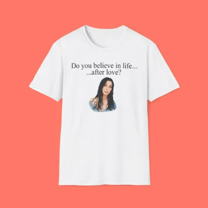 Cher Do You Believe In Life After Love Shirt