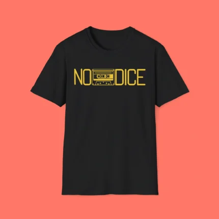 Djotime No Dice Shirt