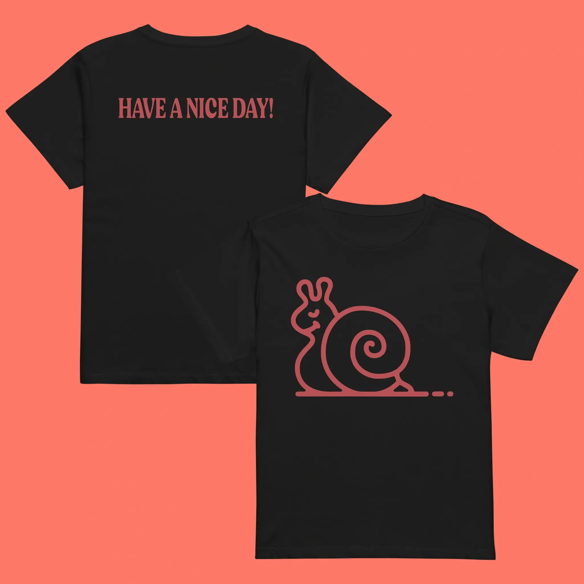 Have-A-Nice-Day-Snail-Shirt Have A Nice Day Snail Shirt