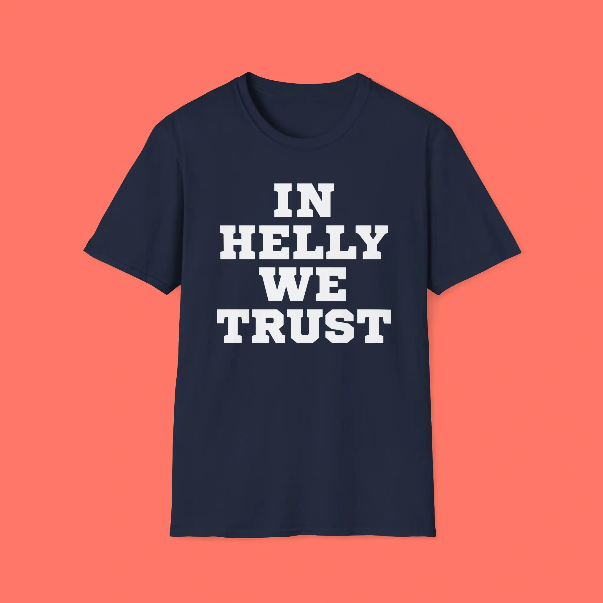 In-Helly-We-Trust-Shirt In Helly We Trust Shirt