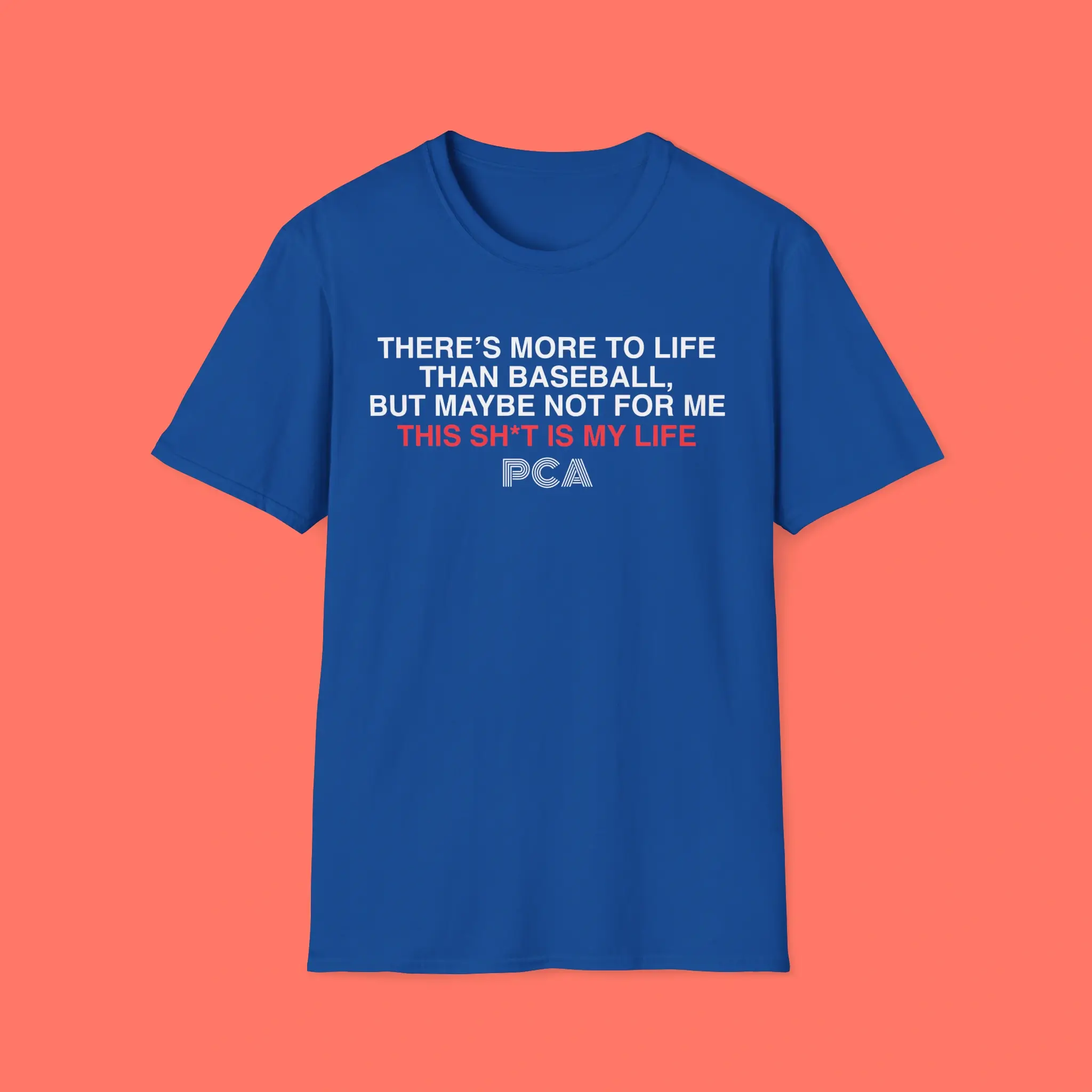 There's-More-to-Life-PCA-Shirt There's More to Life PCA Shirt