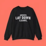 Arrive Lay Down Leave Shirt - Image 4