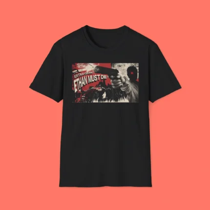 Extra Game Ethan Must Die Shirt