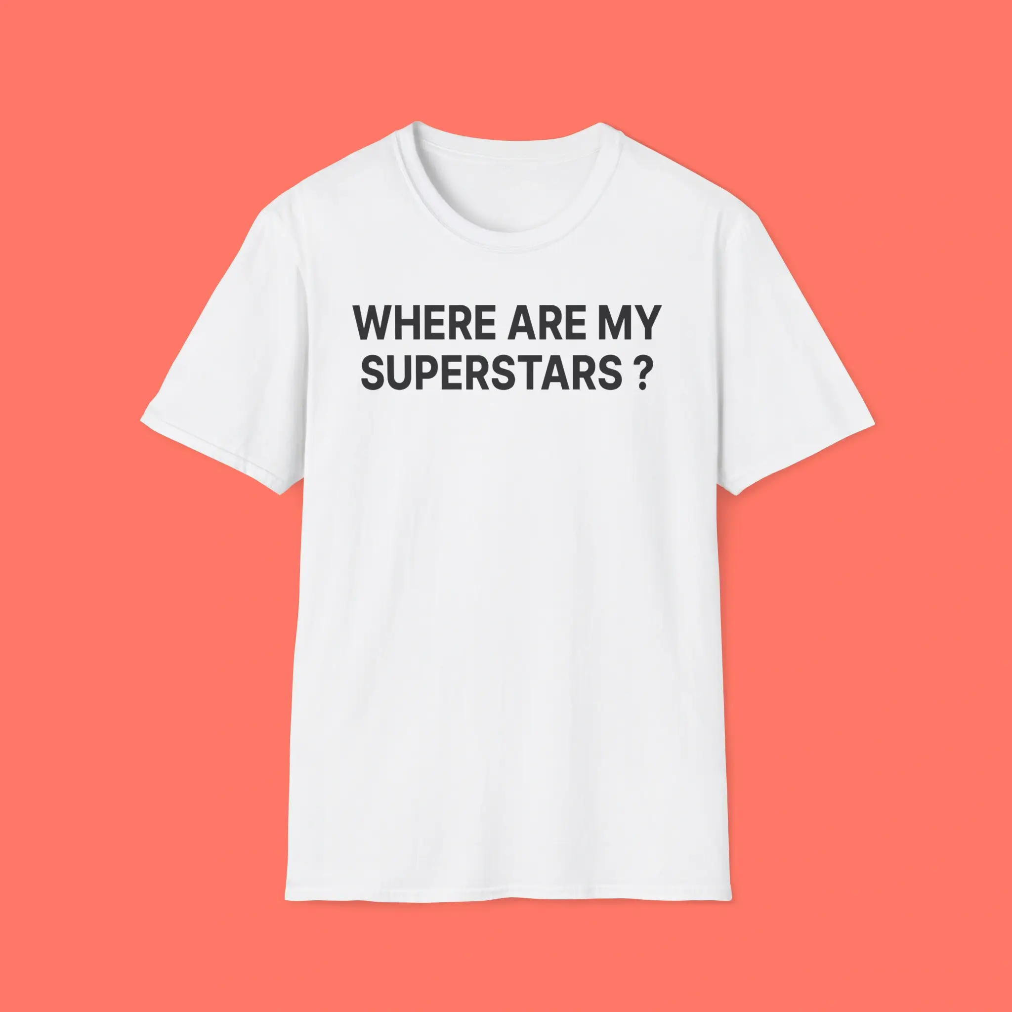 Where-Are-My-Superstars-Shirt Where Are My Superstars Shirt